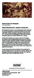 Charles Conder: The Lithographs The Boyd Gallery Friday 29 November 2013 – Sunday 19 January 2014 This exhibition showcases a series of lithographic prints created by the enigmatic English born artist Charles Conder fr
