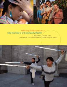 Health economics / Alliance for California Traditional Arts / Health policy / Healthcare / Health education / Public health / Mental health / Health / Medicine / Health promotion