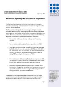 31 JanuaryStatement regarding the Government Programme The Austrian Council welcomes the high priority given to research, innovation, technology and science in the Government Programme for