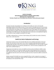 SCHOOL OF BUSINESS KING INSTITUTE FOR REGIONAL ECONOMIC STUDIES (KIRES) KIRES Paper No. 9, September 2013 The Role of Health Care in the Knoxville Area Economy: Trends and Economic Impacts  Introduction