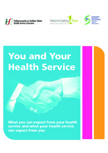 You and Your Health Service What you can expect from your health service and what your health service can expect from you