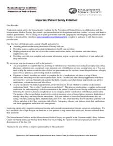 Important Patient Safety Initiative! Dear Provider: To promote patient safety, the Massachusetts Coalition for the Prevention of Medical Errors, in collaboration with the Massachusetts Medical Society, has created a pati