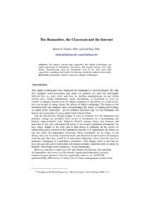 The Humanities, the Classroom and the Internet Barton D. Thurber, PhD., and Jack Pope, PhD. ,  Abstract. The authors present data suggesting that digital technologies are under-repres