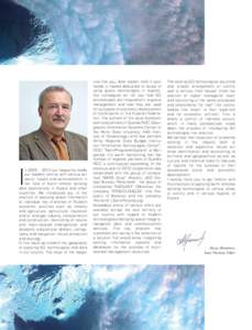 I  n 2009 – 2012 our magazine made our readers familiar with various aspects, issues and achievements in the field of Earth remote sensing data applications in Russia and other