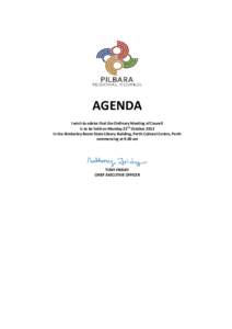 AGENDA I wish to advise that the Ordinary Meeting of Council is to be held on Monday 22nd October 2012 in the Kimberley Room State Library Building, Perth Cultural Centre, Perth commencing at 9.00 am