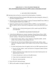 ARKANSAS J-1 VISA WAIVER PROGRAM[removed]National Interest Waiver (NIW) Letter of Attestation (revised) A. QUALIFICATION GUIDELINES NIW attestation letters will only be considered for the following three (3) situations