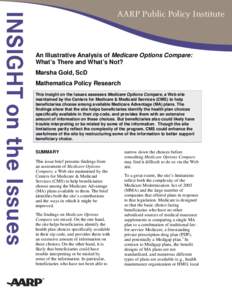 INSIGHT on the Issues  AARP Public Policy Institute An Illustrative Analysis of Medicare Options Compare: What’s There and What’s Not?