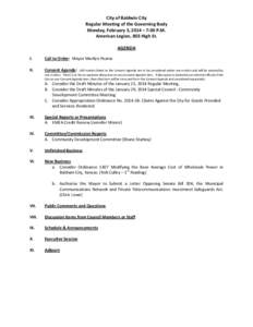 City of Baldwin City Regular Meeting of the Governing Body Monday, February 3, 2014 – 7:00 P.M. American Legion, 803 High St. AGENDA I.