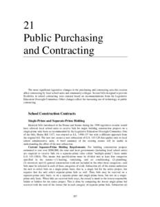 21 Public Purchasing and Contracting The most significant legislative changes in the purchasing and contracting area this session affect contracting by local school units and community colleges. Several bills designed to