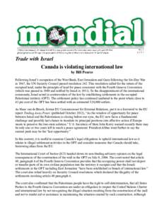 Trade with Israel Canada is violating international law by Bill Pearce Following Israel’s occupation of the West Bank, East Jerusalem and Gaza following the Six-Day War in 1967, the UN Security Council passed resolutio