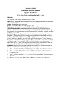 University of York Department of Health Sciences Applied Biostatistics Exercise: Odds ratio and relative risk Question 1