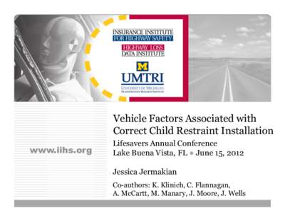 Lifesavers 2012 | Vehicle Factors Associated with Correct Child Restraint Installation
