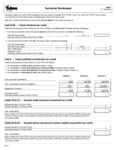 2009 T1 General Territorial Worksheet  Use these charts to do some of the calculations you may need to complete Form YT428, Yukon Tax, and Form YT479, Yukon Credits.