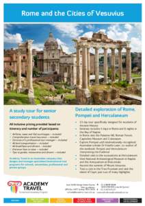 Rome and the Cities of Vesuvius  A study tour for senior secondary students All inclusive pricing provided based on itinerary and number of participants