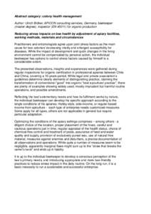 Abstract category: colony health management Author: Ulrich Bröker, APICON consulting services, Germany, beekeeper (master degree), inspector (ENfor organic production Reducing stress impacts on bee health by adj