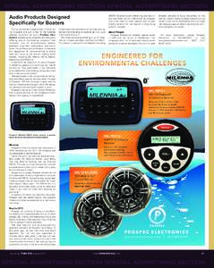 SPECIAL ADVERTISING SECTION SPECIAL ADVERTISING SECTION Audio Products Designed Specifically for Boaters Driving rainstorms, rugged terrain and blinding blizzards are just a few of the extreme weather conditions for whic