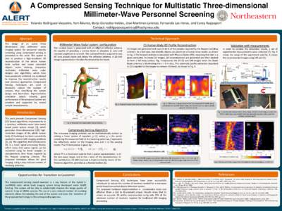 A Compressed Sensing Technique for Multistatic Three-dimensional Millimeter-Wave Personnel Screening Yolanda Rodriguez-Vaqueiro, Yuri Álvarez, Borja Gonzalez-Valdes, Jose Martinez-Lorenzo, Fernando Las-Heras, and Carey 