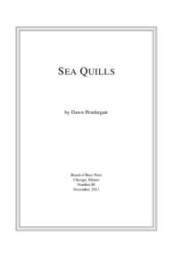 S EA Q UILLS  by Dawn Pendergast Beard of Bees Press Chicago, Illinois