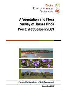 A Vegetation and Flora Survey of James Price Point: Wet Season 2009