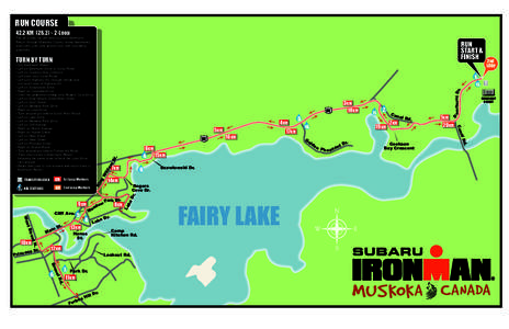 RUN COURSEKM (26.2) • 2-Loop The 26.2-mile run will take you from Deerhurst Resort through Muskoka County, along lakeshores