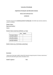 University	
  of	
  Strathclyde	
   	
   Department	
  of	
  Computer	
  and	
  Information	
  Sciences	
      Sickness	
  Self-­‐Certification	
  Form	
  