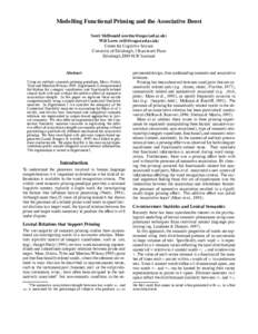 Modelling Functional Priming and the Associative Boost Scott McDonald () Will Lowe () Centre for Cognitive Science University of Edinburgh, 2 Buccleuch Place Edinburgh, EH8 9LW S