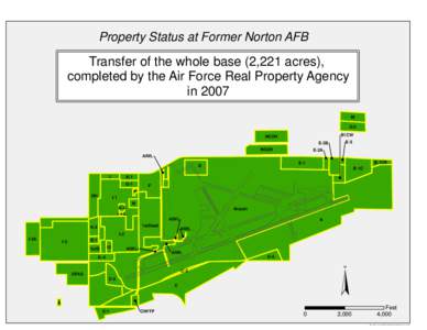 Property Status at Former Norton AFB  Transfer of the whole base (2,221 acres), completed by the Air Force Real Property Agency in 2007 M