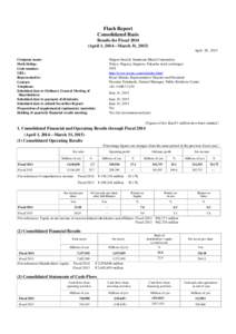 Flash Report Consolidated Basis Results for FiscalApril 1, 2014―March 31, 2015) April 28, 2015 Nippon Steel & Sumitomo Metal Corporation