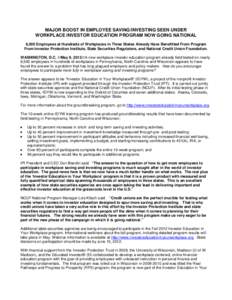 MAJOR BOOST IN EMPLOYEE SAVING/INVESTING SEEN UNDER WORKPLACE INVESTOR EDUCATION PROGRAM NOW GOING NATIONAL 8,500 Employees at Hundreds of Workplaces in Three States Already Have Benefitted From Program From Investor Pro