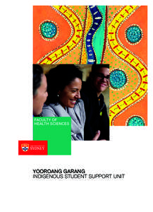 Faculty of Health Sciences Yooroang Garang Indigenous Student support Unit
