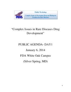 Transcript: Public Workshop – Complex Issues in Developing Drug and Biological Products for Rare Diseases, January 6, 2014