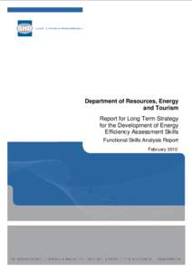 Department of Resources, Energy and Tourism Report for Long Term Strategy for the Development of Energy Efficiency Assessment Skills Functional Skills Analysis Report
