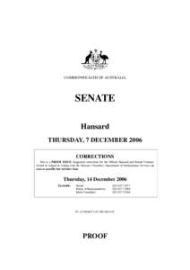 COMMONWEALTH OF AUSTRALIA  SENATE Hansard THURSDAY, 7 DECEMBER 2006 CORRECTIONS