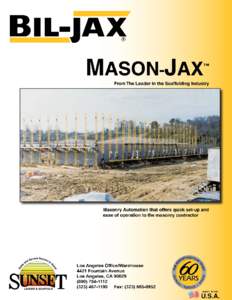 Increase Production and Profits! With Over 60 years of experience in the scaffold industry, Bil-Jax® manufactures each component of the Mason-Jax Adjustable Scaffold System with expert precision and the ISO[removed]q