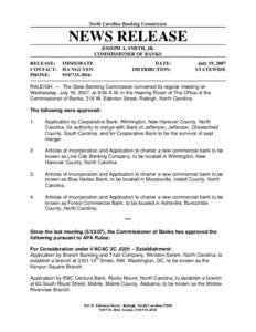 North Carolina Banking Commission  NEWS RELEASE JOSEPH A. SMITH, JR. COMMISSIONER OF BANKS RELEASE: