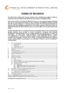 TERMS OF BUSINESS The Central Bank of Ireland issues Consumer Protection Codes, refreshing these regularly to reflect its experiences of market conditions at the interface between consumers and regulated entities. The Co