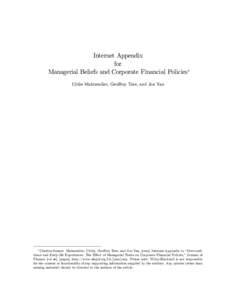 Internet Appendix for Managerial Beliefs and Corporate Financial Policies Ulrike Malmendier, Geo¤rey Tate, and Jon Yan  Citation format: Malmendier, Ulrike, Geo¤rey Tate, and Jon Yan, [year], Internet Appendix to “Ov