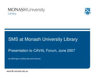 Microsoft PowerPoint - CAVAL-Forum-2007_02-SMS-presentation.ppt