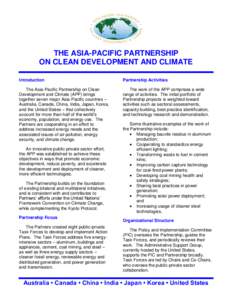 THE ASIA-PACIFIC PARTNERSHIP ON CLEAN DEVELOPMENT AND CLIMATE Introduction Partnership Activities