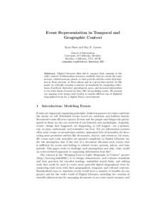 Event Representation in Temporal and Geographic Context Ryan Shaw and Ray R. Larson School of Information University of California, Berkeley Berkeley, California, USA, 94720