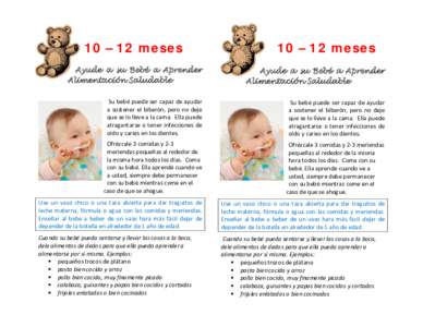 10 – 12 meses  10 – 12 meses Ayude a su Bebé a Aprender Alimentación Saludable