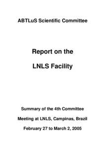 ABTLuS Scientific Committee  Report on the LNLS Facility  Summary of the 4th Committee