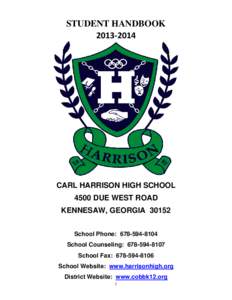 STUDENT HANDBOOK[removed]CARL HARRISON HIGH SCHOOL 4500 DUE WEST ROAD KENNESAW, GEORGIA 30152