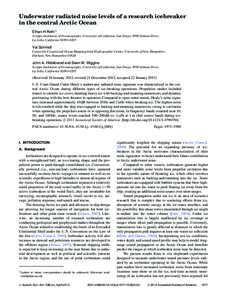 Underwater radiated noise levels of a research icebreaker in the central Arctic Ocean Ethan H Rotha) Scripps Institution of Oceanography, University of California, San Diego, 9500 Gilman Drive, La Jolla, California 92093