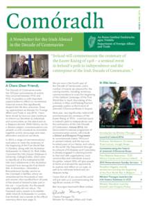 Issue 3 AprilComóradh A Newsletter for the Irish Abroad in the Decade of Centenaries “Ireland will commemorate the centenary of