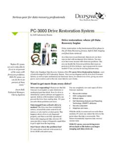 Serious gear for data recovery professionals  PC-3000 Drive Restoration System by ACE Laboratory Russia  Drive restoration: where 3D Data