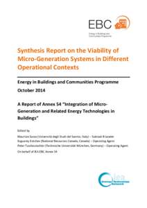 Synthesis Report on the Viability of Micro-Generation Systems in Different Operational Contexts Energy in Buildings and Communities Programme October 2014 A Report of Annex 54 “Integration of MicroGeneration and Relate