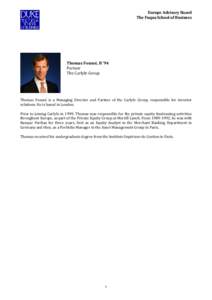 Europe Advisory Board The Fuqua School of Business Thomas Foussé, B ‘94 Partner The Carlyle Group