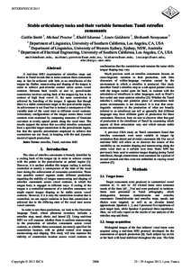 INTERSPEECHStable articulatory tasks and their variable formation: Tamil retroflex consonants Caitlin Smith 1, Michael Proctor 2, Khalil Iskarous 1, Louis Goldstein 1, Shrikanth Narayanan 3 1