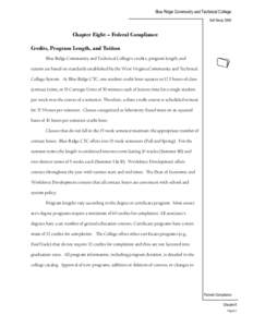 Blue Ridge Community and Technical College Self-Study 2009 Chapter Eight – Federal Compliance Credits, Program Length, and Tuition Blue Ridge Community and Technical College’s credits, program length, and